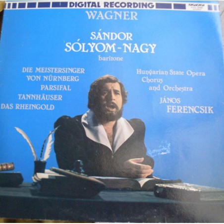 Sólyom Nagy Sándor-Richard Wagner- Die Meistersinger -Parsifal-Tannhauser -Das Rheingold|1983   Hungaroton ‎– SLPD 12480