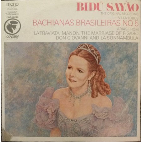 Sayão ‎Bidú – Bachianas Brasileiras No.5|1964    Odyssey ‎– 32 16 0377