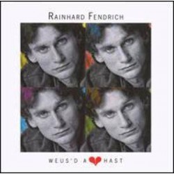 Fendrich Rainhard ‎– Weus'd...