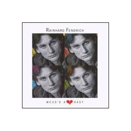 Fendrich Rainhard ‎– Weus'd A Herz Hast|1986    Polydor ‎– 829 844-1