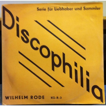 Rode Wilhelm -II-Discophilia- Serie für Liebhaber und Sammler|KG-R-3