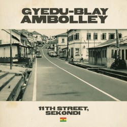 Ambolley ‎Gyedu Blay – 11th...