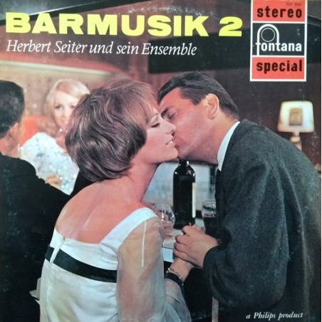Seiter Herbert  Und Sein Ensemble ‎– Barmusik 2|Fontana ‎– 701 531 WPY