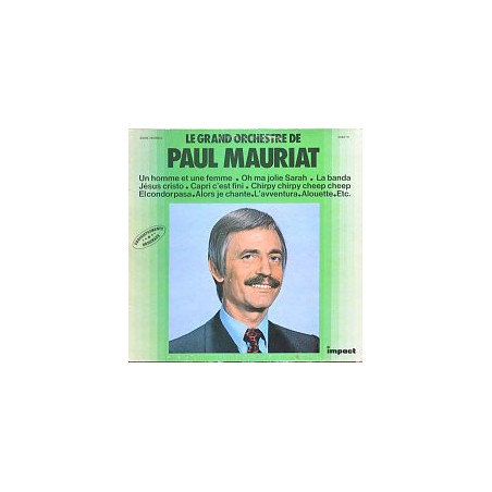 Mauriat Paul ‎Le Grand Orchestre De – Le Grand Orchestre De Paul Mauriat|Impact- 6886 111
