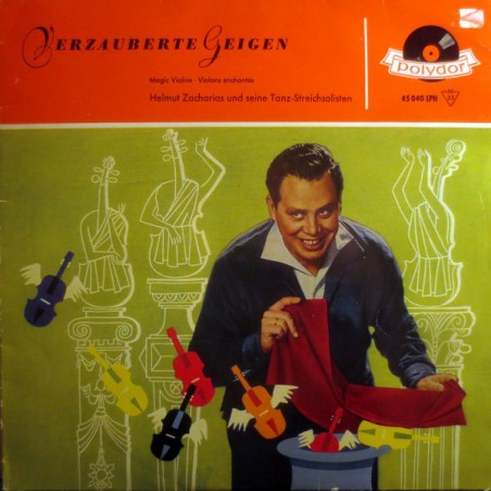 Zacharias Helmut Und Seine Tanz-Streichsolisten – Verzauberte Geigen|1959    Polydor ‎– 45 040 - 10"- Vinyl