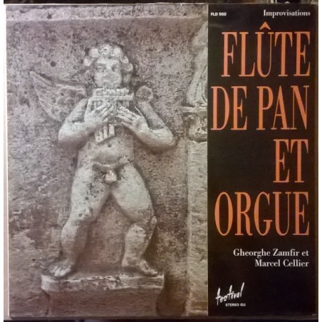 Zamfir Gheorghe  et Marcel Cellier ‎– Improvisations Flûte De Pan Et Orgue|Disques Festival ‎– FLD 550