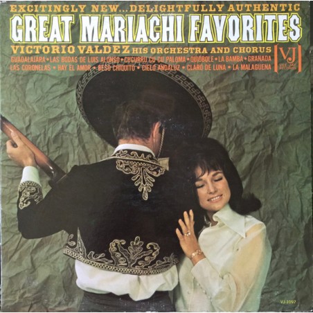 Valdez Victorio and His Orchestra And Chorus – Great Mariachi Favorites|1964    Vee Jay Records ‎– VJ-1097