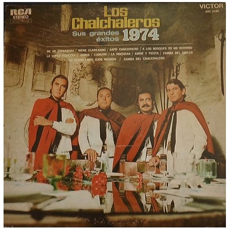 Los Chalchaleros ‎– Sus Grandes Éxitos|1974    RCA Victor ‎– AVS-4186