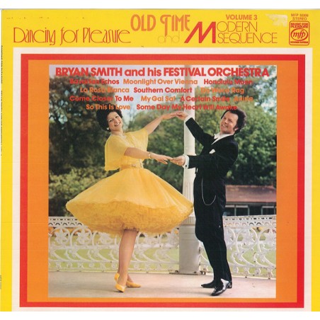 Smith Bryan  And His Festival Orchestra ‎– Dancing For Pleasure - Old Time And Modern Sequence Vol. 3|1976   MFP 50309