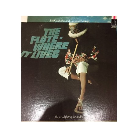Los Calchakis ‎– The Flute Where It Lives|UA International ‎– UNS15561