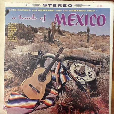 Rafael Luis  With Armando's Trio ‎– A Touch Of Mexico|Crown Records ‎– CST 300
