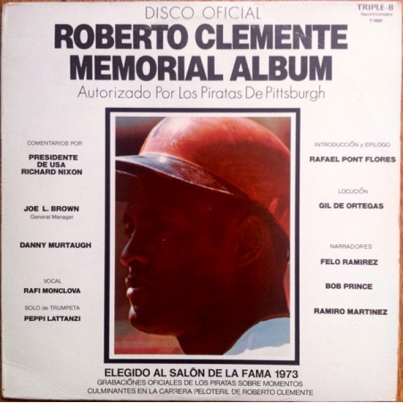 Ramirez ‎Felo – Roberto Clemente Memorial Album - Spanish Version|1973     Triple B Records ‎– T-1002
