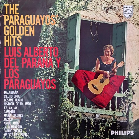 Luis Alberto Del Parana Y Los Paraguayos ‎– The Paraguayos Golden Hits|Philips ‎– 840 222 BY