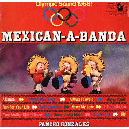 Gonzales Pancho ‎– Mexican-A-Banda, Olympic Sound 1968!    Hansa Record ‎– 77 767 HT