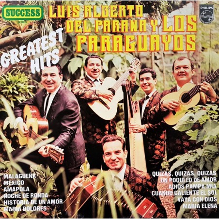 Alberto Luis  del Parana y Los Paraguayos ‎– Greatest Hits|Philips ‎– 9279 506