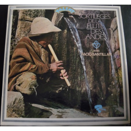 Santillan ‎Facio – Sortilèges De La Flûte Des Andes|1968     Riviera- 521 087