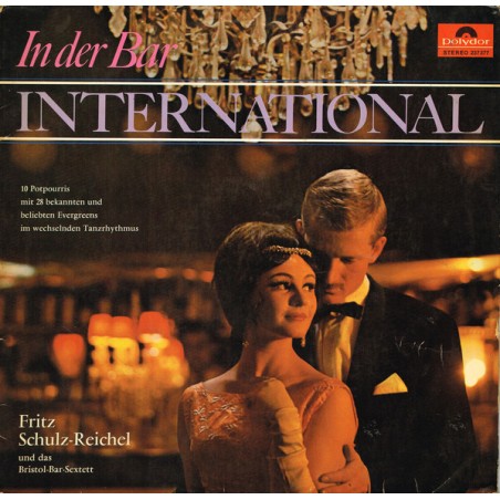 Schulz-Reichel Fritz  Und Das Bristol-Bar-Sextett ‎– In Der Bar International|1964   Polydor ‎– 237 377