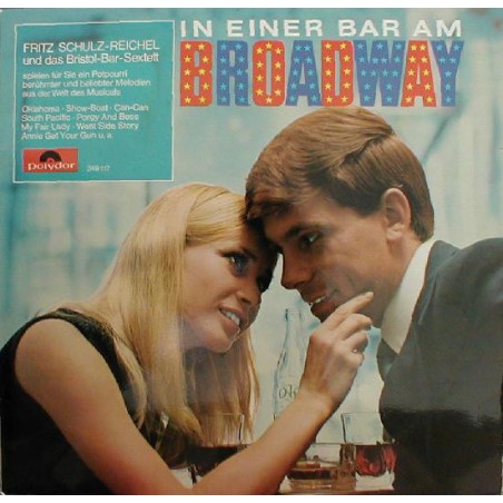 Schulz-Reichel Fritz  Und Das Bristol-Bar-Sextett- In Einer Bar Am Broadway|1966    Polydor ‎– 249 117