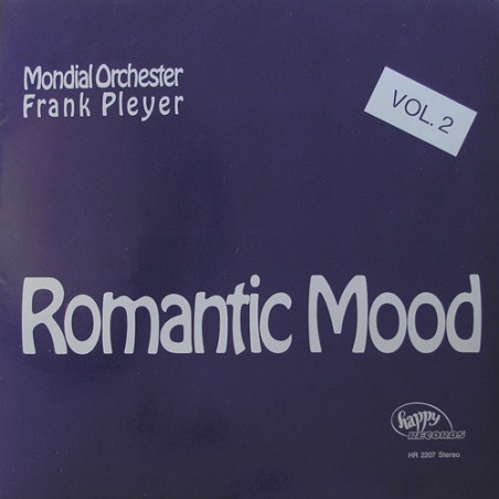 Pleyer ‎Frank Mondial Orchester – Romantic Mood Vol. 2|1975   Happy Records – HR 2207