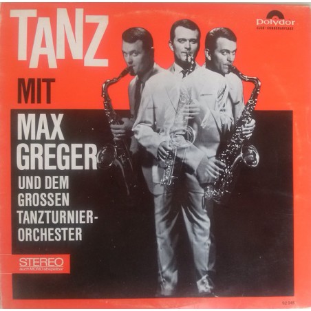 Greger Max Und Sein Großes Tanzturnier-Orchester – Tanz Mit|1965    Polydor ‎– 92 045 10"- Vinyl -Club Edition