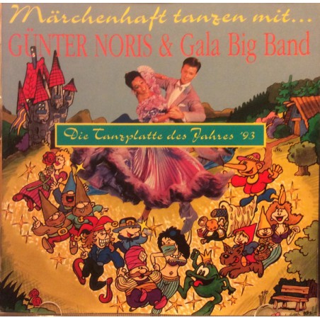 Noris Günter & Gala Big Band ‎– Märchenhaft Tanzen Mit-Die Tanzplatte Des Jahres '93|1992   Ariola ‎– 74321107641
