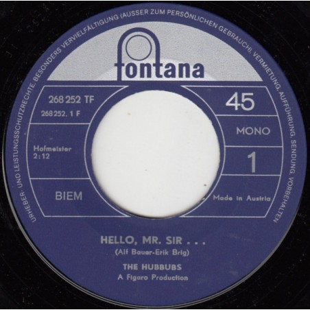 Hubbubs ‎The – Hello, Mr. Sir... / Topsy|1969      Fontana ‎– 268 252 TF-Single