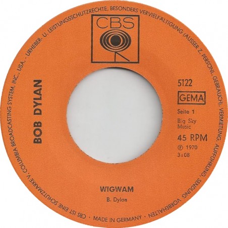 Dylan ‎Bob – Wigwam|1970    CBS ‎– 5122-Single