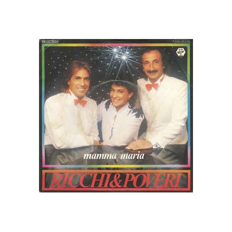 Ricchi & Poveri ‎– Mamma Maria|1982   EMI Electrola ‎– 1C 006-65 039-Single