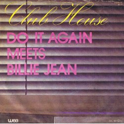 Club House ‎– Do It Again...