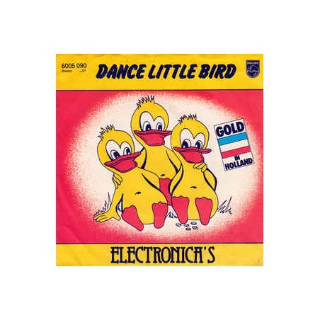 Electronica's ‎– Dance Little Bird|1980    Philips ‎– 6005 090-Single
