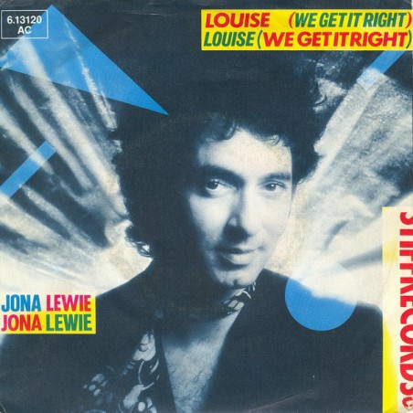 Lewie ‎Jona – Louise (We Get It Right)|1981   Stiff Records ‎– 6.13 120-Single