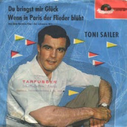 Sailer ‎Toni – Du Bringst...