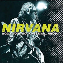 Nirvana ‎– Hollywood Rock...