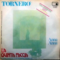 La Quinta Faccia ‎– Tornerò...