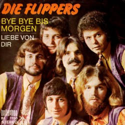 Flippers Die ‎– Bye Bye Bis...