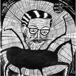 Thin White Rope ‎– Ants Are...