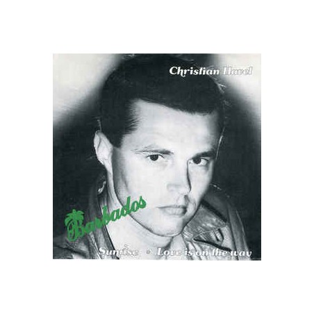 Havel ‎Christian – Barbados Sunrise / Love Is On The Way|1984    Music Pool Austria ‎– MPA 132-Single