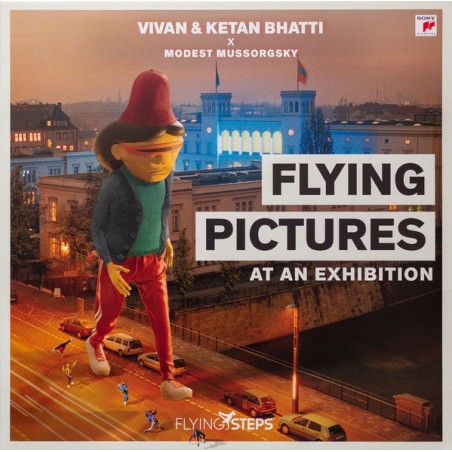 Bhatti Vivan & Ketan  X Modest Mussorgsky ‎– Flying Pictures At An Exhibition|2019   Sony Classical ‎– 19075936971