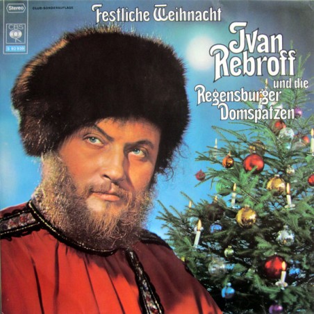 Rebroff Ivan  Und Die Regensburger Domspatzen ‎– Festliche Weihnacht|1969    CBS ‎– S 92 939
