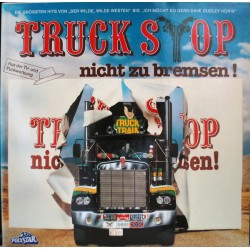 Truck Stop – Nicht Zu...