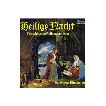Salzburger Kinderchor-Zukriegel-Delacher ‎– Heilige Nacht Die Schönsten Weihnachtslieder|Universum Records ‎– 49406