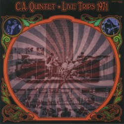 C. A. Quintet ‎– Live Trips...
