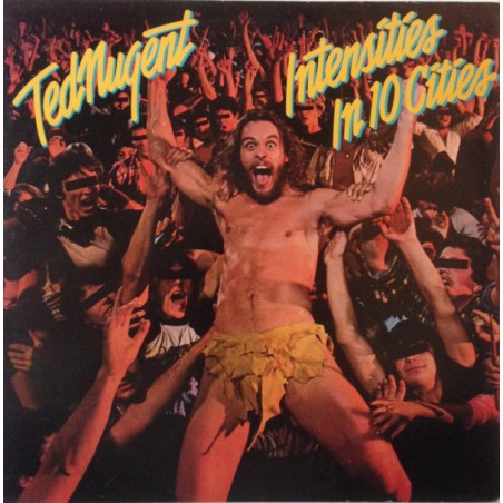 Nugent Ted – Intensities In 10 Cities|1981   	Epic – FE 37084