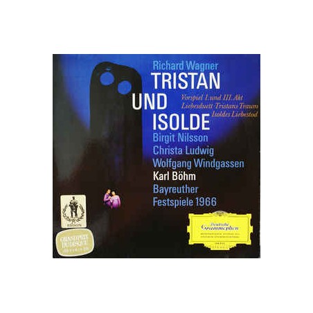 Wagner Richard -Tristan Und Isolde (Opernauszüge)- Nilsson-Windgasse-Böhm ‎|1968      DG – 136 433