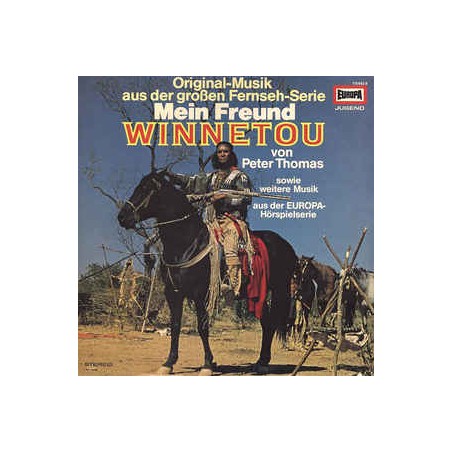 Thomas Peter ‎– Mein Freund Winnetou (Original-Musik Aus Der Großen Fernseh-Serie)|1980    Europa ‎– 115 692.6