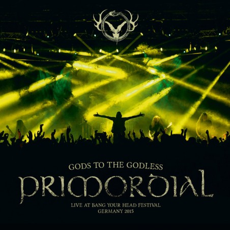 Primordial ‎– Gods To The Godless (Live At Bang Your Head Festival Germany 2015)|2016    Metal Blade Records ‎– 3984-15485-1