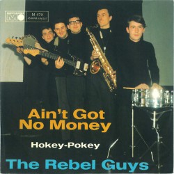 Rebel Guys ‎– Ain't Got No...