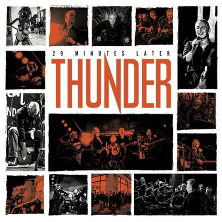 Thunder ‎– 29 Minutes Later|2017    Ear Music ‎– 0211998EMU -Limited Edition