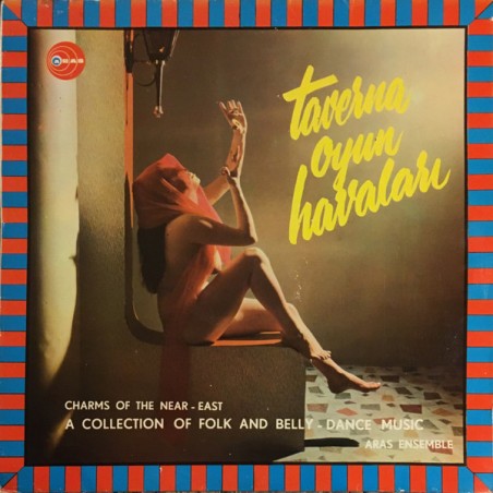 Agop Pakyüz, Aras Ensemble ‎– Taverna Oyun Havaları Vol. 1-Collection Of Folk And Belly-Dance Music|Aras ‎– 3528
