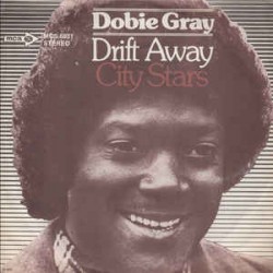 Dobie Gray ‎– Drift Away /...